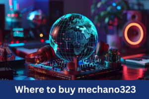 Where to buy mechano323