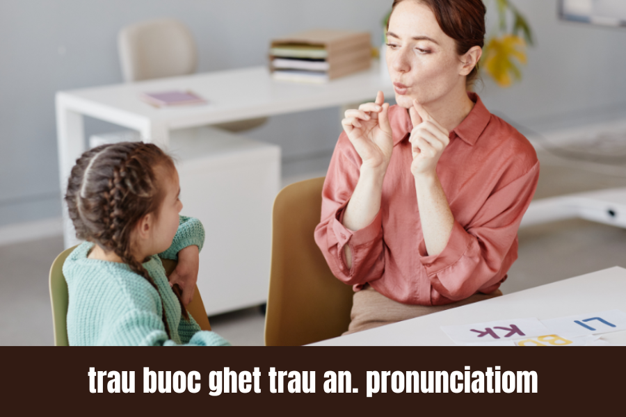 Trau Buoc Ghet Trau An