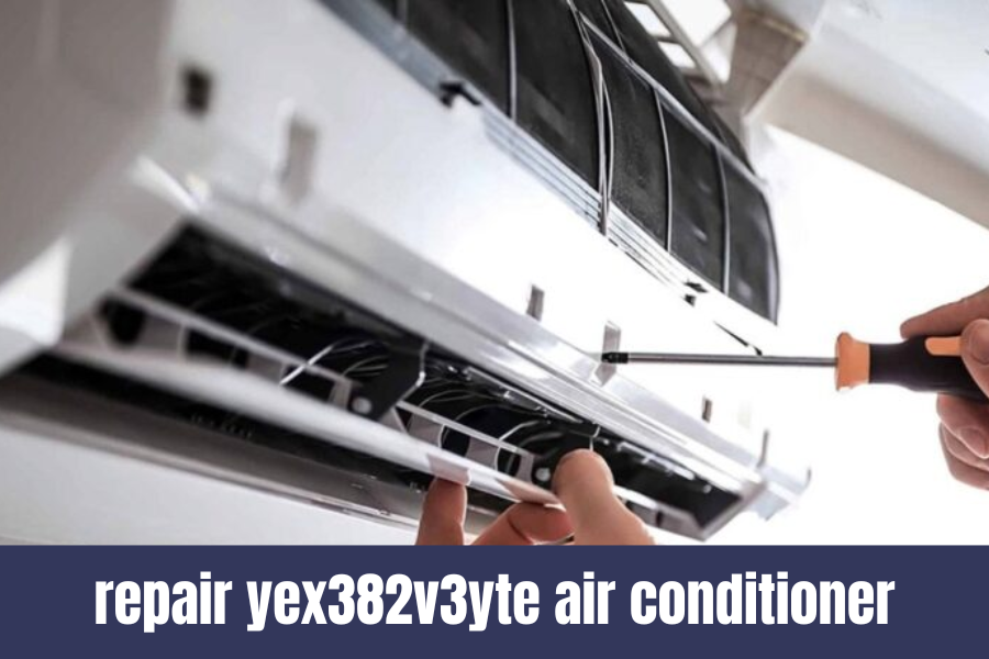 repair yex382v3yte air conditioner