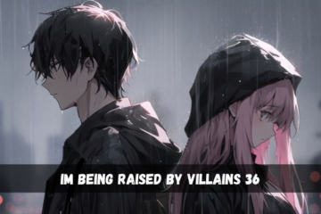 im being raised by villains 36