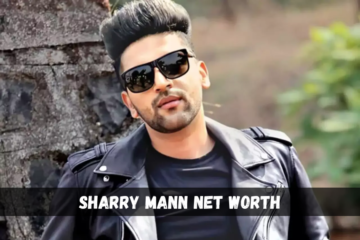 sharry mann net worth