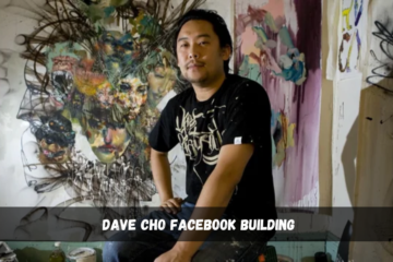 dave cho facebook building