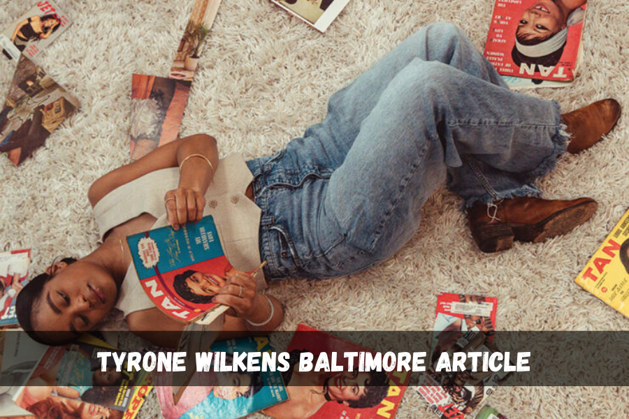 tyrone wilkens baltimore article