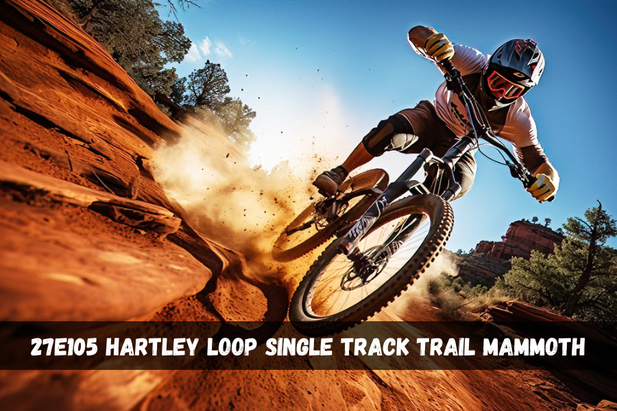 27e105 hartley loop single track trail mammoth